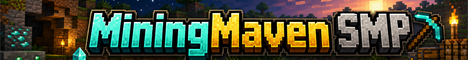 MiningMaven SMP Minecraft server banner