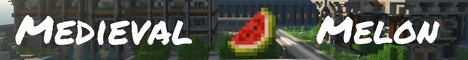 Medieval Melon Minecraft server banner