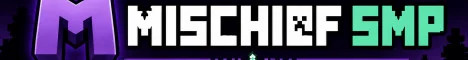 Mischief SMP Minecraft server banner