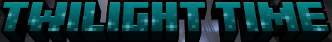 Twilight Time Minecraft server banner