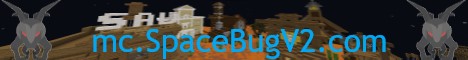 SpaceBugV2 Minecraft server banner
