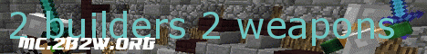 2 builders 2 weapons Minecraft server banner