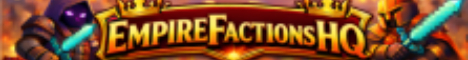 EmpireFactionsHQ Minecraft server banner