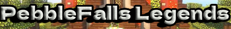 PebbleFall Lengends Minecraft server banner