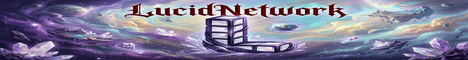 LucidNetwork Minecraft server banner